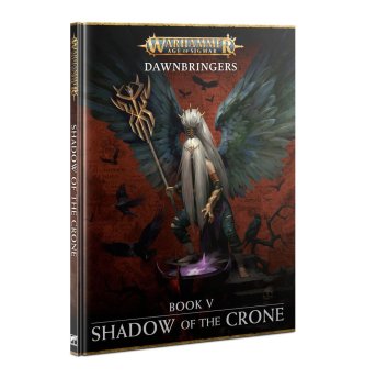 Dawnbringers: Book V – Shadow of the Crone